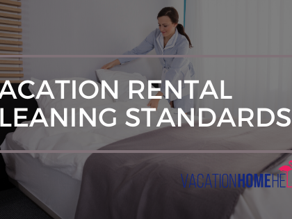 Vacation Rental Cleaning Standards
