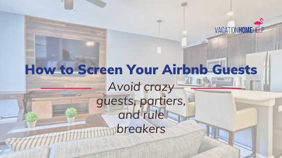 How to Screen Your Airbnb Guests