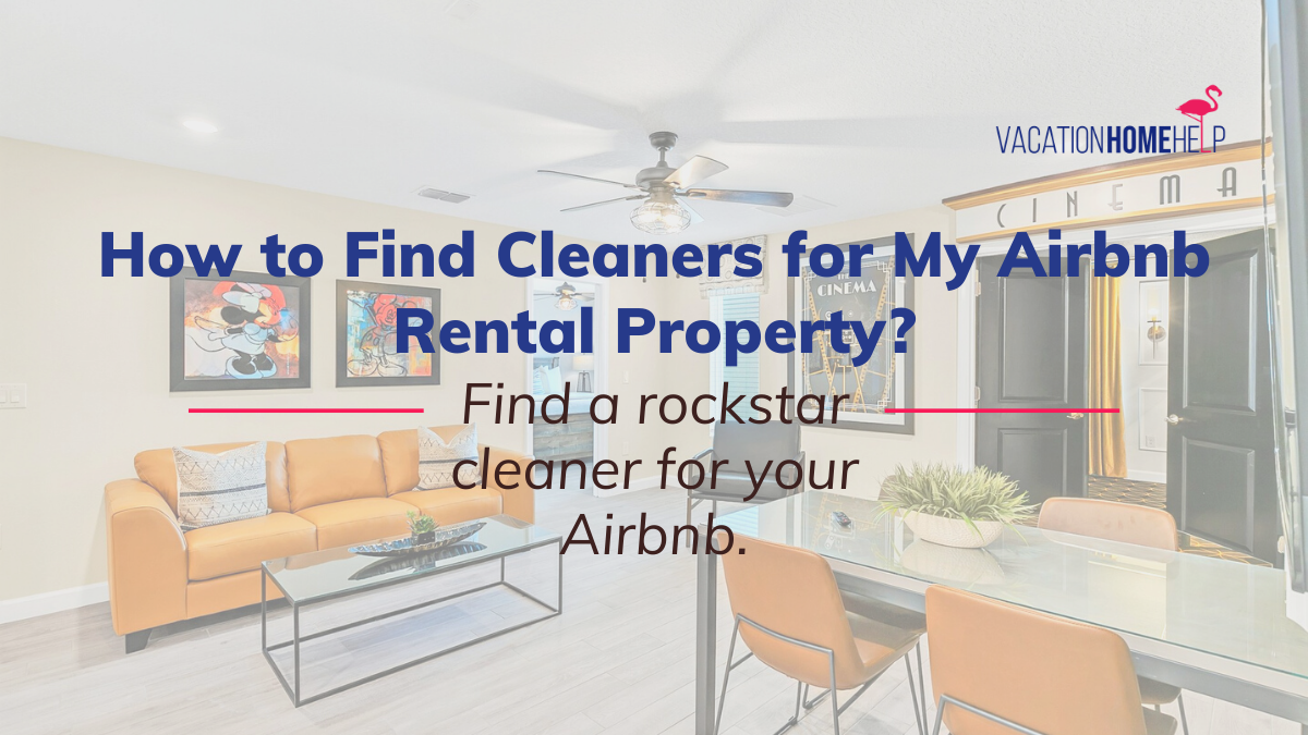 How to Find Cleaners for My Airbnb Rental Property
